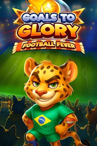 Goals to Glory - Football Fever